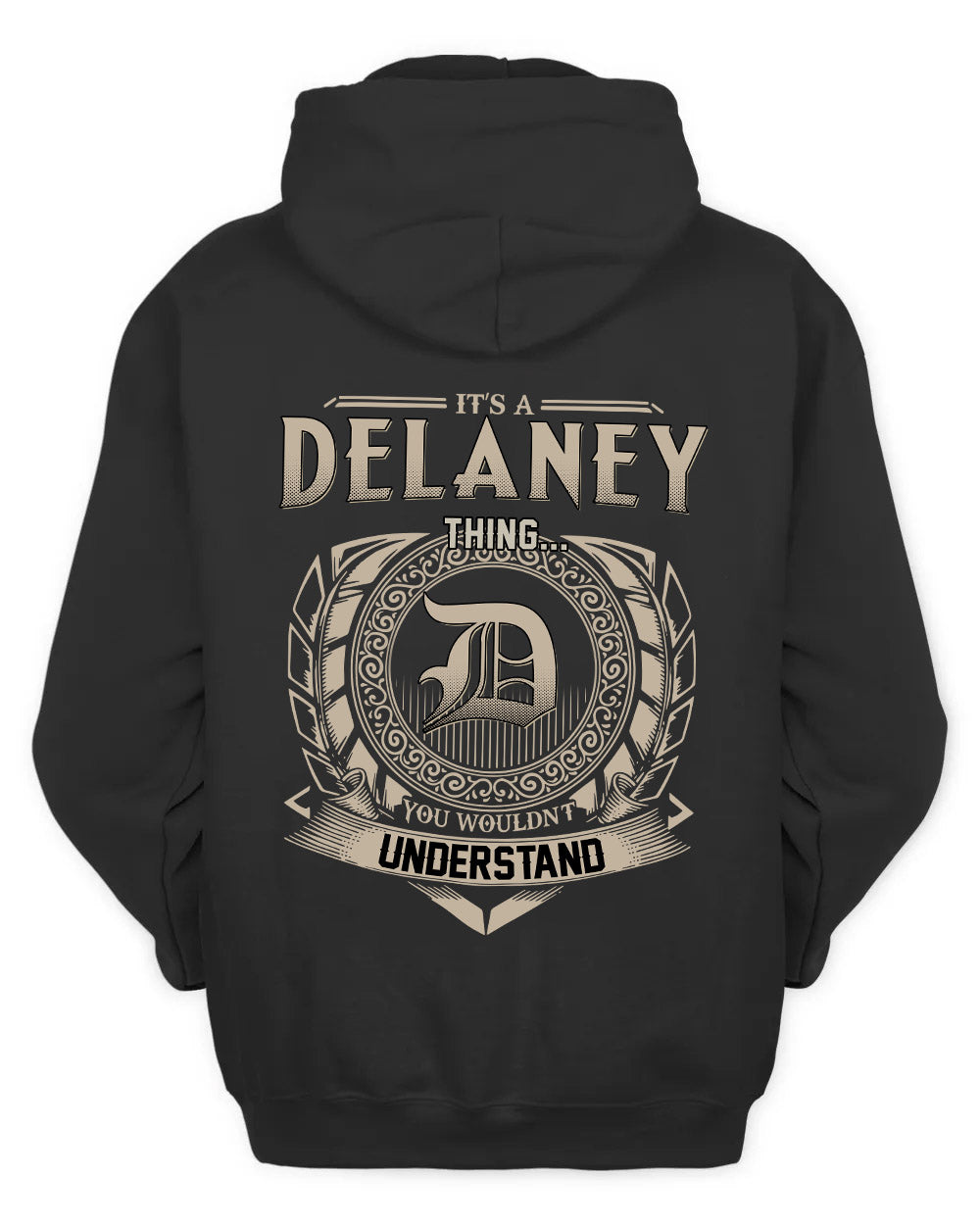 DELANEY HH88-K2–Personalized Name Quote Apparel “It’s a/an NAME Thing You Wouldn’t Understand”