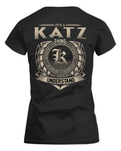 KATZ HH88-K2–Personalized Name Quote Apparel “It’s a/an NAME Thing You Wouldn’t Understand”