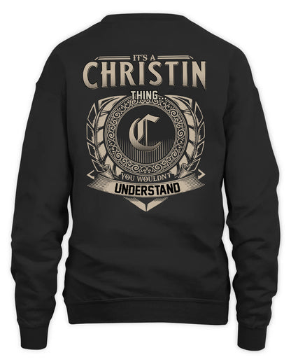 CHRISTIN HH88-K2–Personalized Name Quote Apparel “It’s a/an NAME Thing You Wouldn’t Understand”