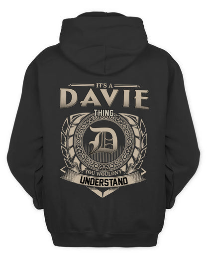 DAVIE HH88-K2–Personalized Name Quote Apparel “It’s a/an NAME Thing You Wouldn’t Understand”