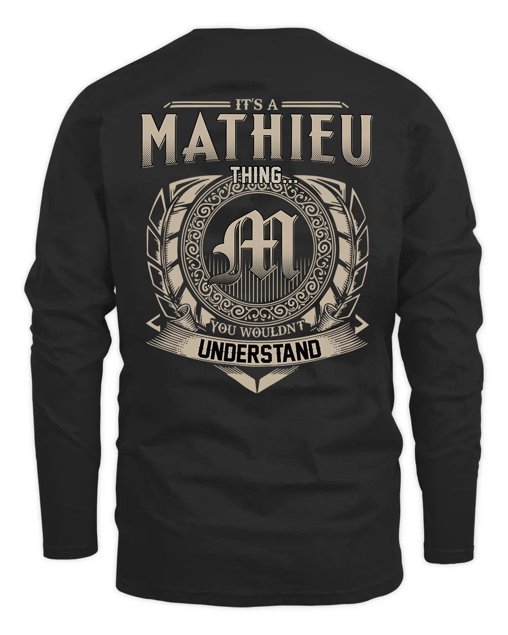 MATHIEU HH88-K2–Personalized Name Quote Apparel “It’s a/an NAME Thing You Wouldn’t Understand”