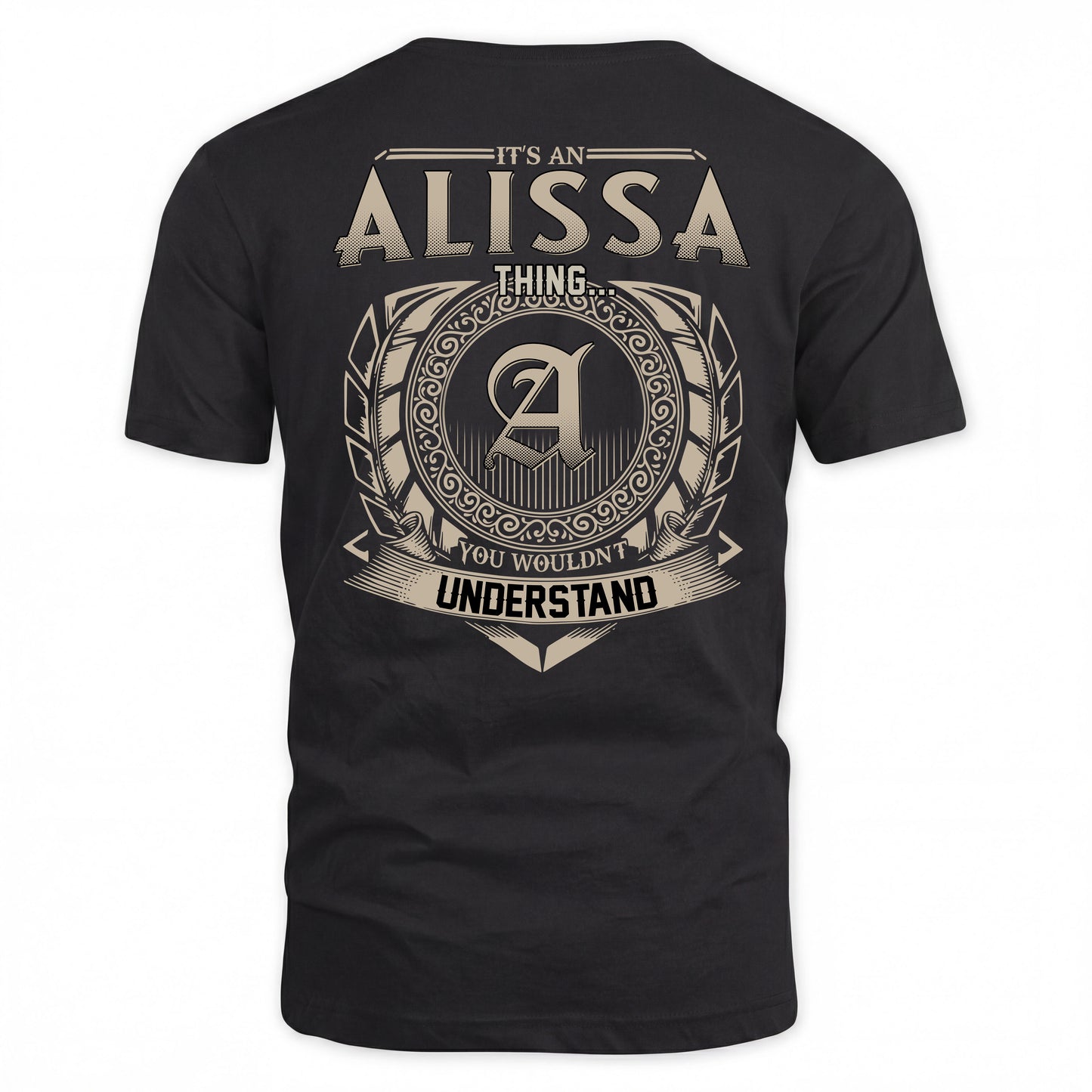 ALISSA HH88-K2–Personalized Name Quote Apparel “It’s a/an NAME Thing You Wouldn’t Understand”