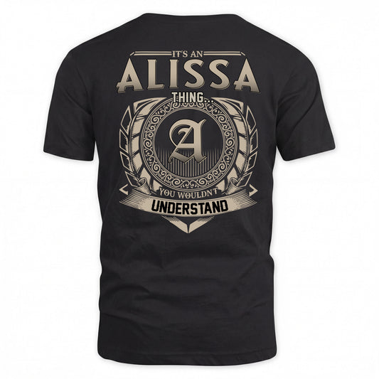 ALISSA HH88-K2–Personalized Name Quote Apparel “It’s a/an NAME Thing You Wouldn’t Understand”