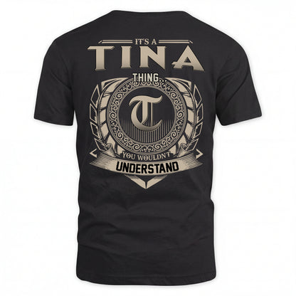 TINA HH88-K2–Personalized Name Quote Apparel “It’s an NAME Thing You Wouldn’t Understand”