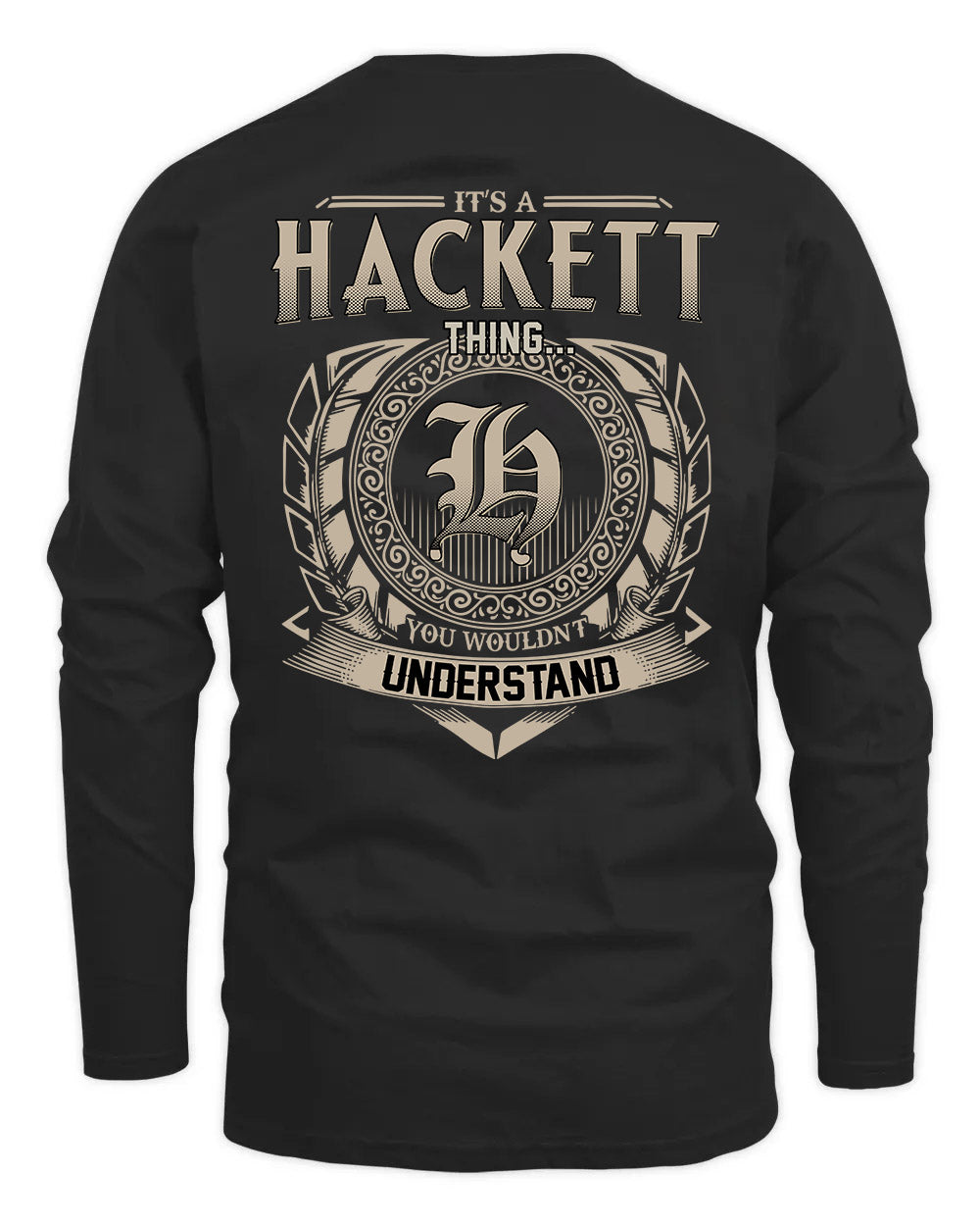 HACKETT HH88-K2–Personalized Name Quote Apparel “It’s a/an NAME Thing You Wouldn’t Understand”
