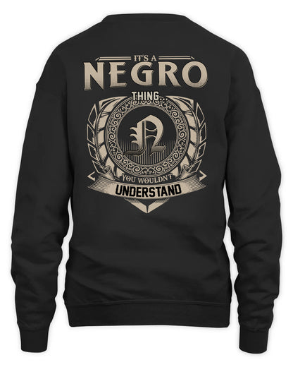 NEGRO HH88-K2–Personalized Name Quote Apparel “It’s a/an NAME Thing You Wouldn’t Understand”