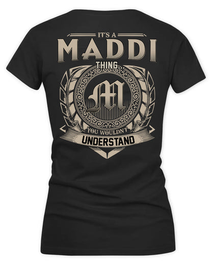 MADDISON HH88-K2–Personalized Name Quote Apparel “It’s a/an NAME Thing You Wouldn’t Understand”