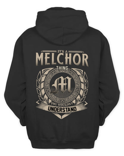 MELCHOR HH88-K2–Personalized Name Quote Apparel “It’s a/an NAME Thing You Wouldn’t Understand”