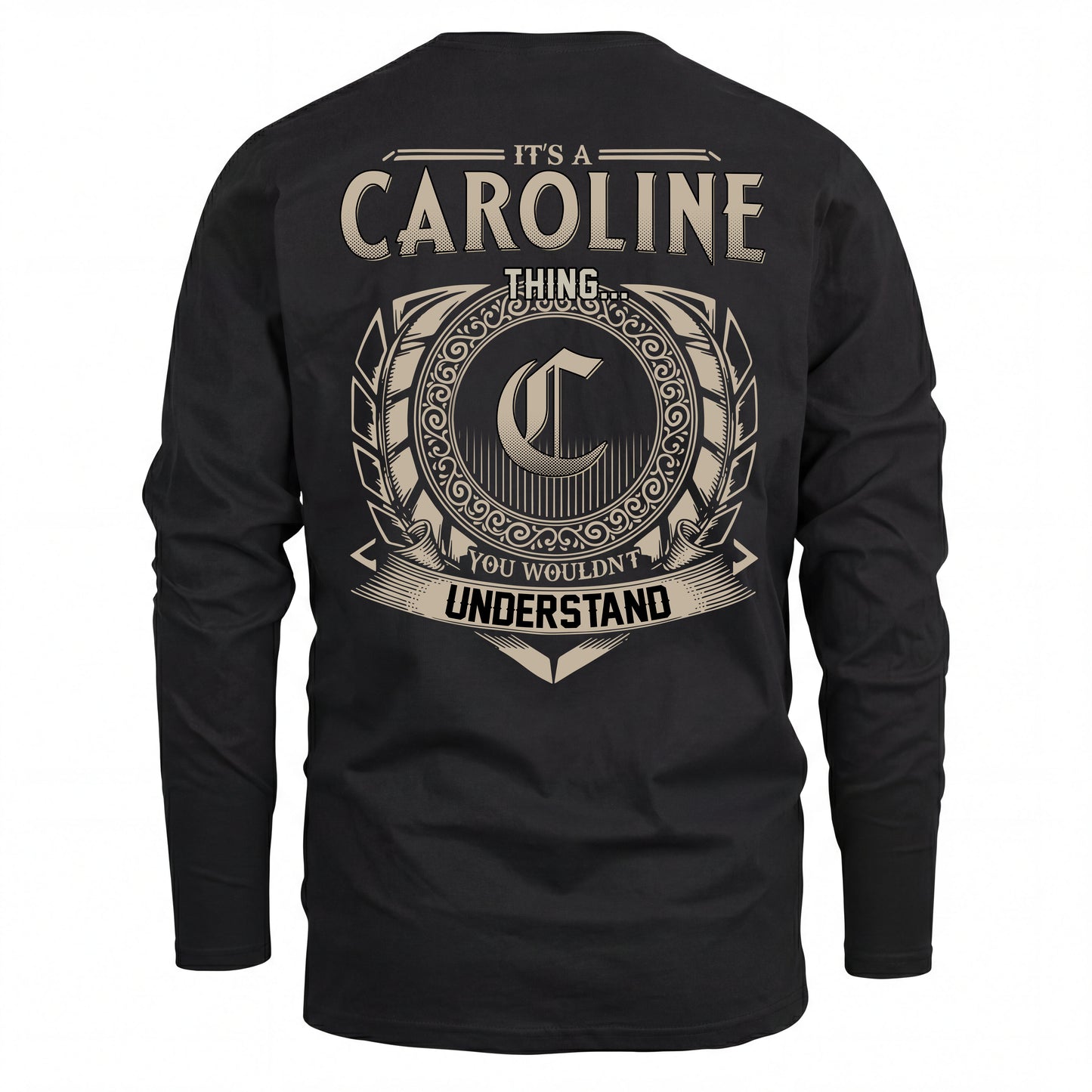 CAROLINE HH88-K2–Personalized Name Quote Apparel “It’s an NAME Thing You Wouldn’t Understand”