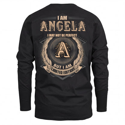 ANGELA 2K-101–Personalized Name Quote Apparel “I Am NAME May Not Be Perfect But I Am Limited Edition”