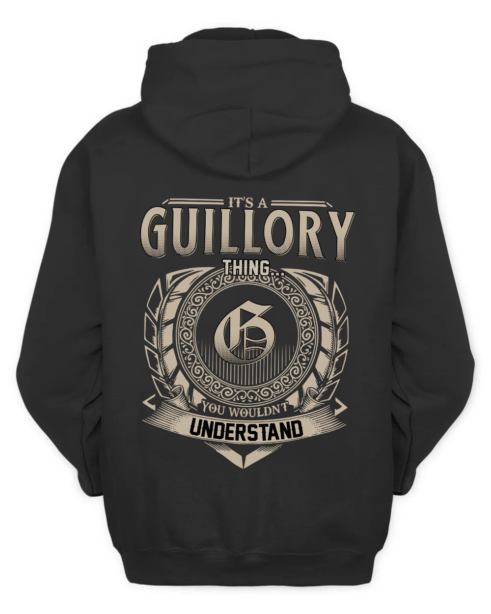GUILLORY HH88-K2–Personalized Name Quote Apparel “It’s a/an NAME Thing You Wouldn’t Understand”