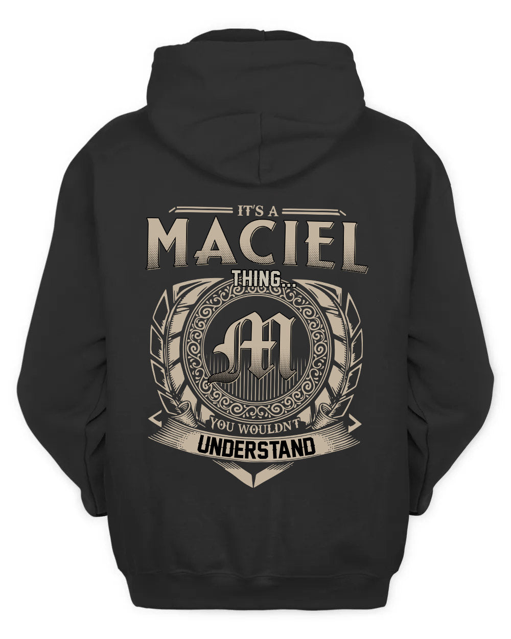 MACIEL HH88-K2–Personalized Name Quote Apparel “It’s a/an NAME Thing You Wouldn’t Understand”