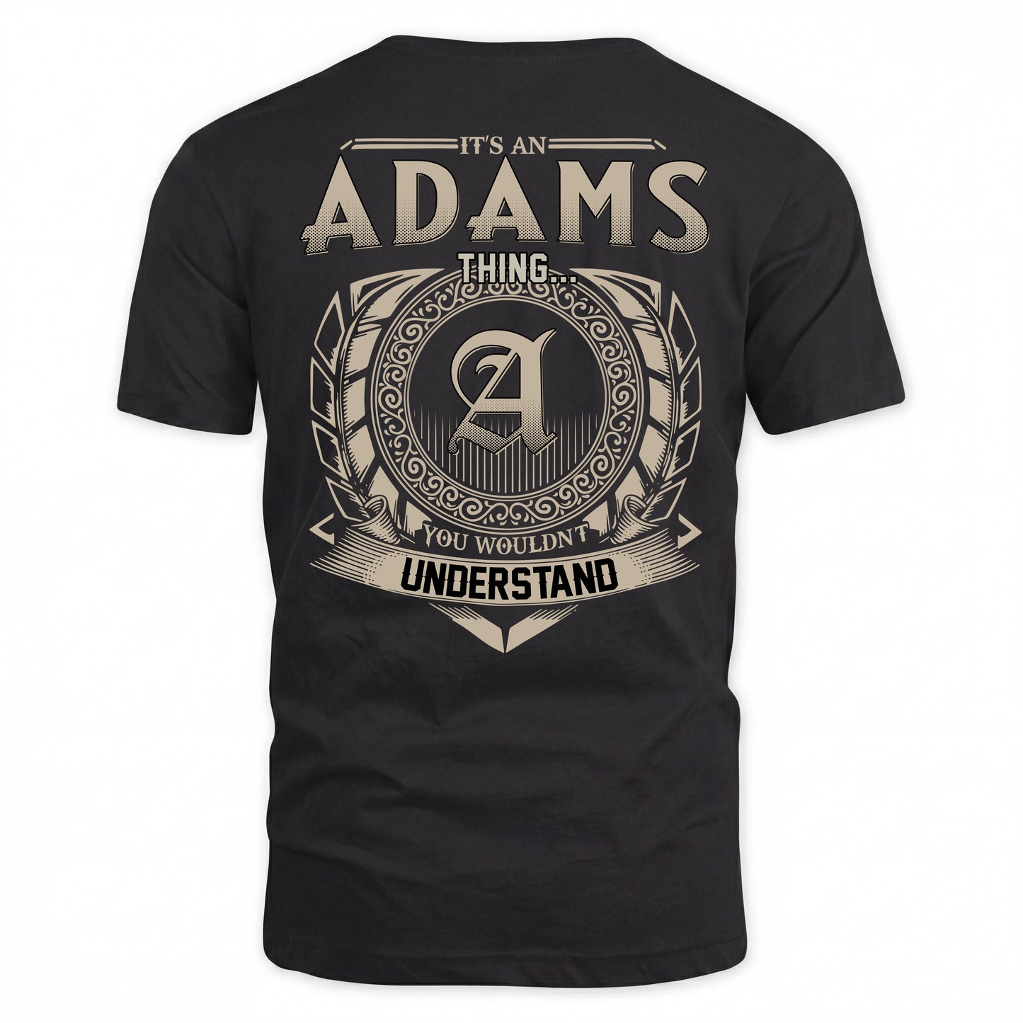 ADAMS HH88-K2–Personalized Name Quote Apparel “It’s an NAME Thing You Wouldn’t Understand”