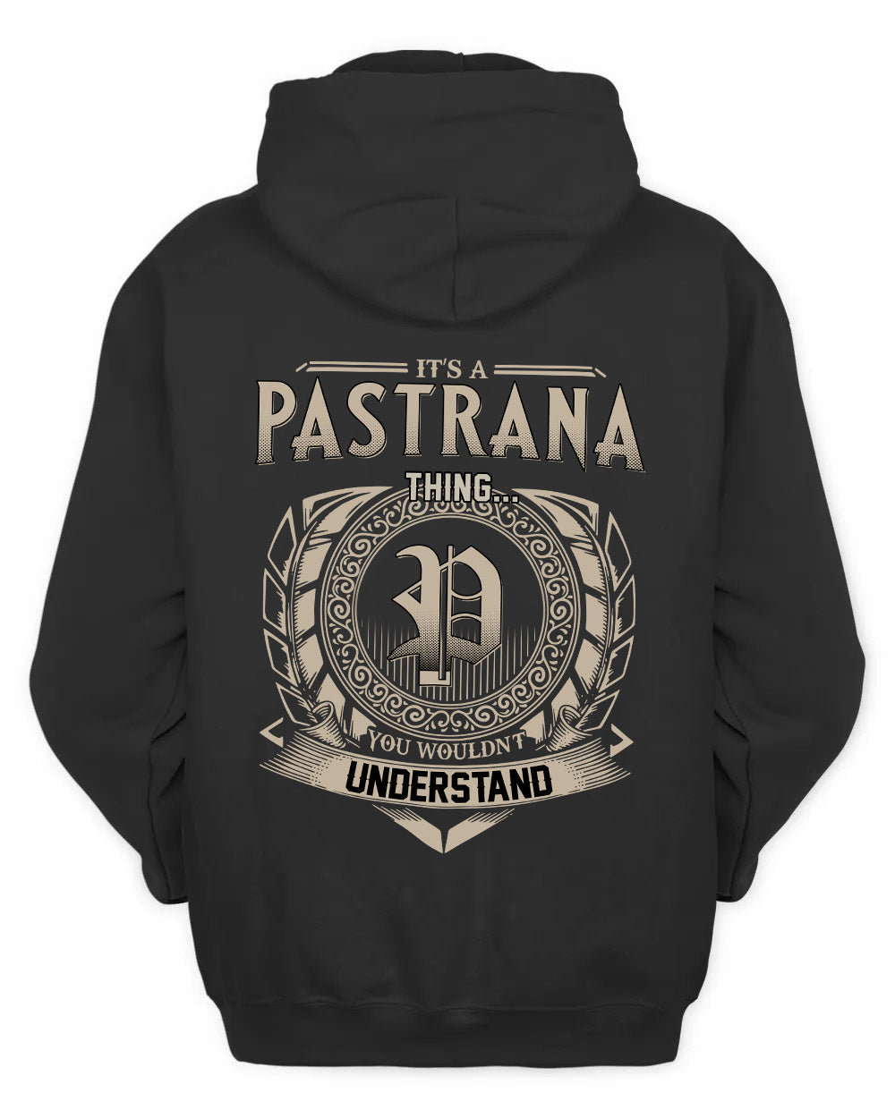 PASTRANA HH88-K2–Personalized Name Quote Apparel “It’s a/an NAME Thing You Wouldn’t Understand”