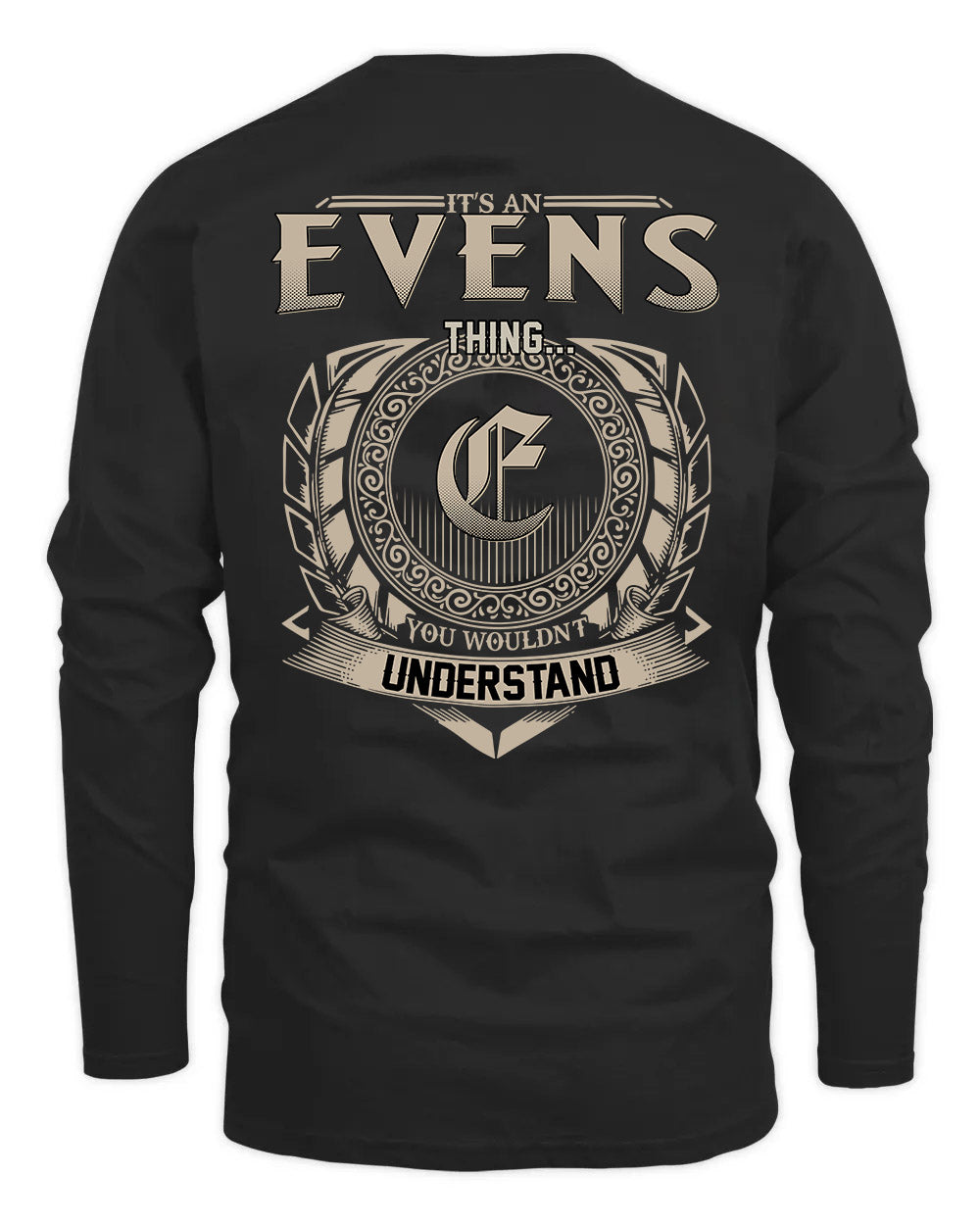 EVENS HH88-K2–Personalized Name Quote Apparel “It’s a/an NAME Thing You Wouldn’t Understand”