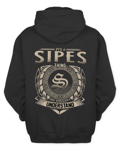 SIPES HH88-K2–Personalized Name Quote Apparel “It’s a/an NAME Thing You Wouldn’t Understand”
