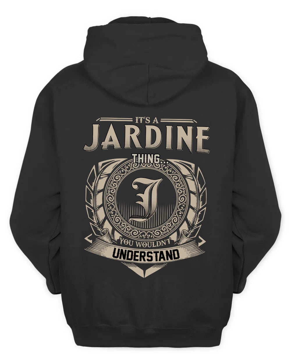 JARDINE HH88-K2–Personalized Name Quote Apparel “It’s a/an NAME Thing You Wouldn’t Understand”