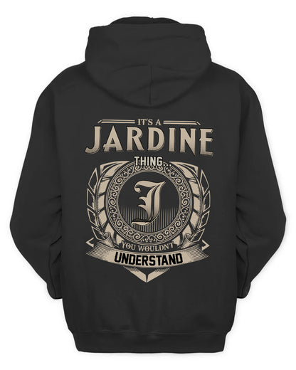 JARDINE HH88-K2–Personalized Name Quote Apparel “It’s a/an NAME Thing You Wouldn’t Understand”