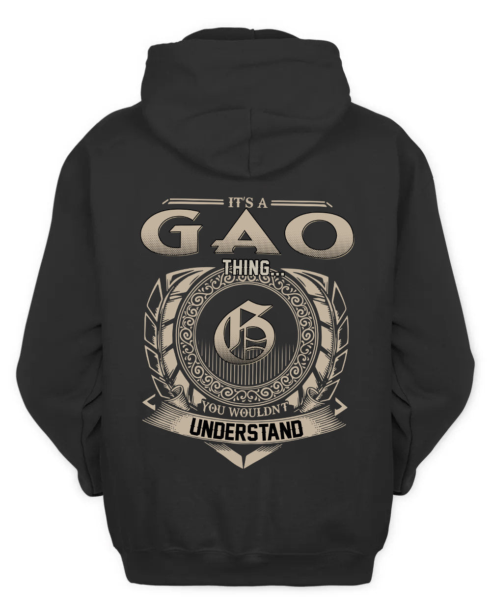 GAO HH88-K2–Personalized Name Quote Apparel “It’s a/an NAME Thing You Wouldn’t Understand”