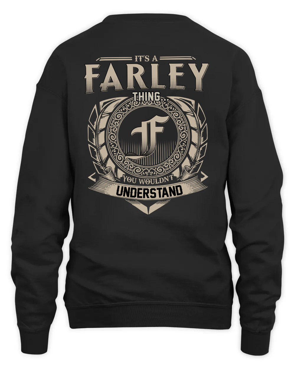 FARLEY HH88-K2–Personalized Name Quote Apparel “It’s a/an NAME Thing You Wouldn’t Understand”