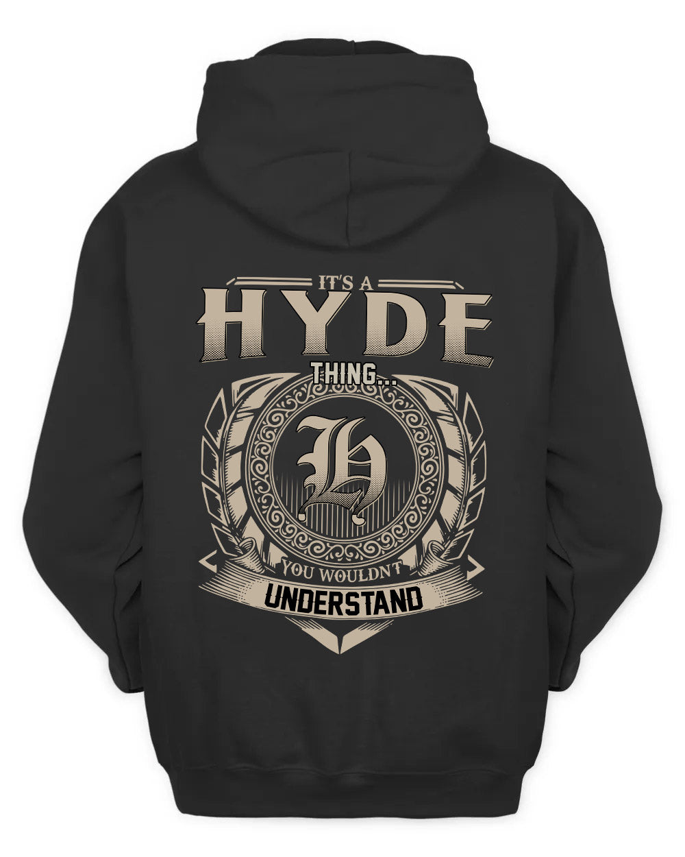 HYDE HH88-K2–Personalized Name Quote Apparel “It’s a/an NAME Thing You Wouldn’t Understand”