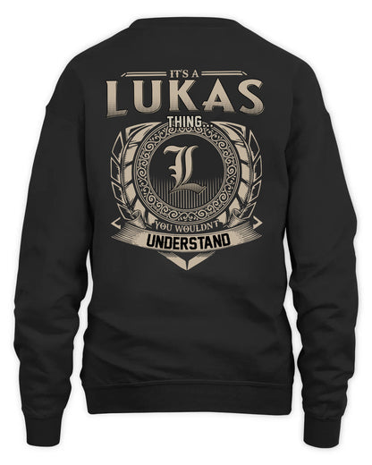 LUKAS HH88-K2–Personalized Name Quote Apparel “It’s a/an NAME Thing You Wouldn’t Understand”