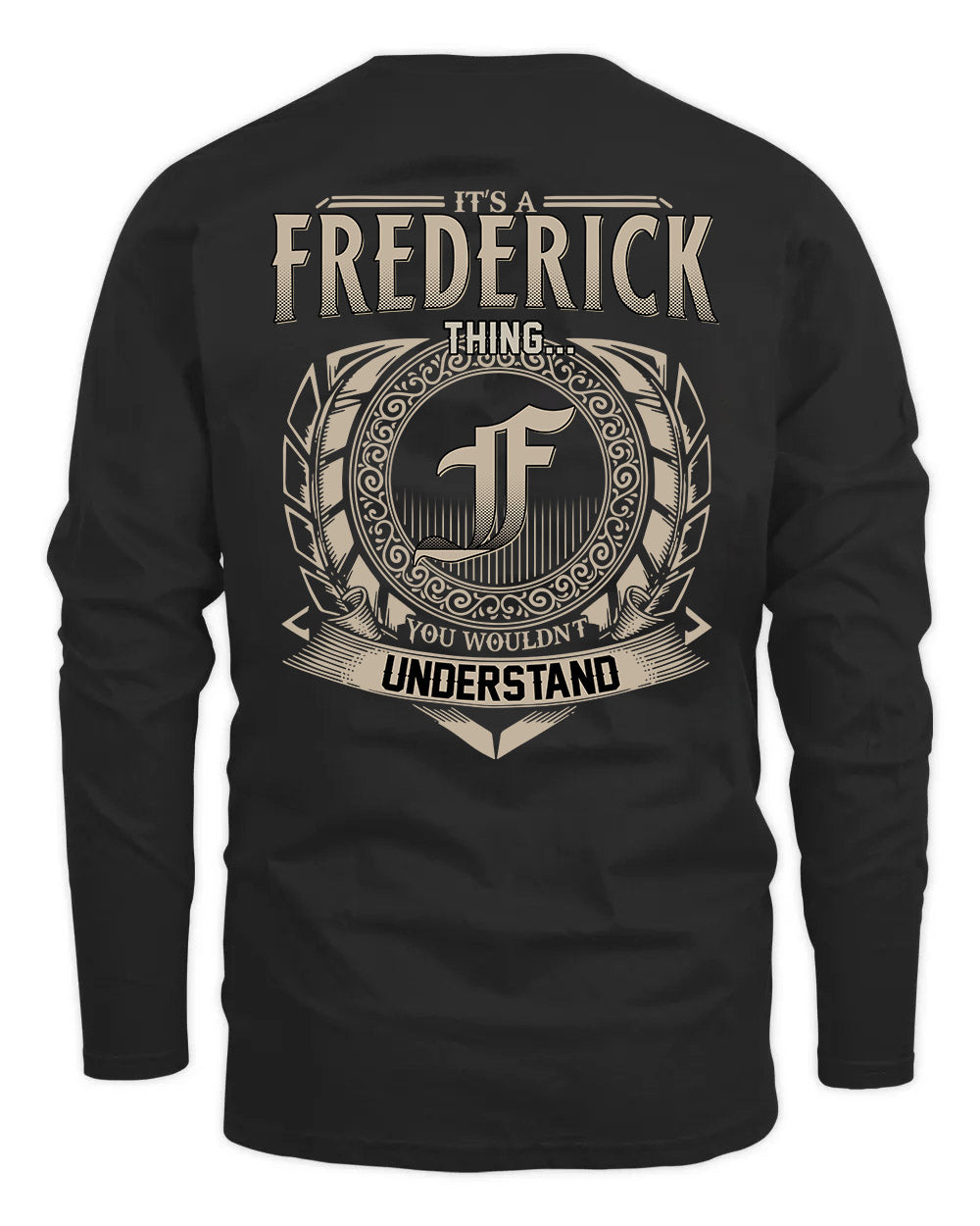 FREDERICK HH88-K2–Personalized Name Quote Apparel “It’s a/an NAME Thing You Wouldn’t Understand”