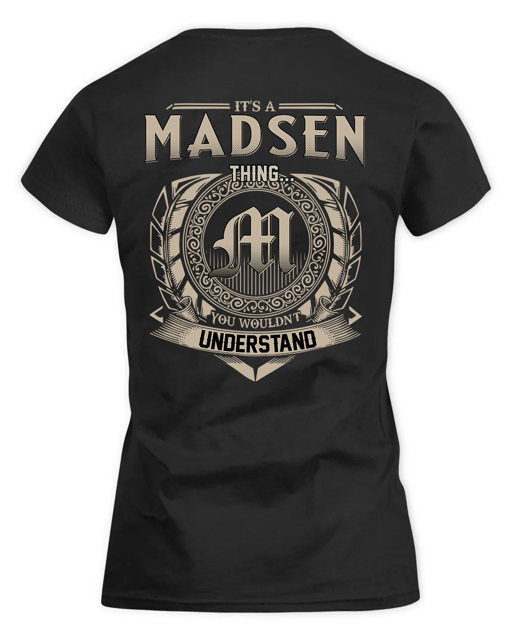 MADSEN HH88-K2–Personalized Name Quote Apparel “It’s a/an NAME Thing You Wouldn’t Understand”