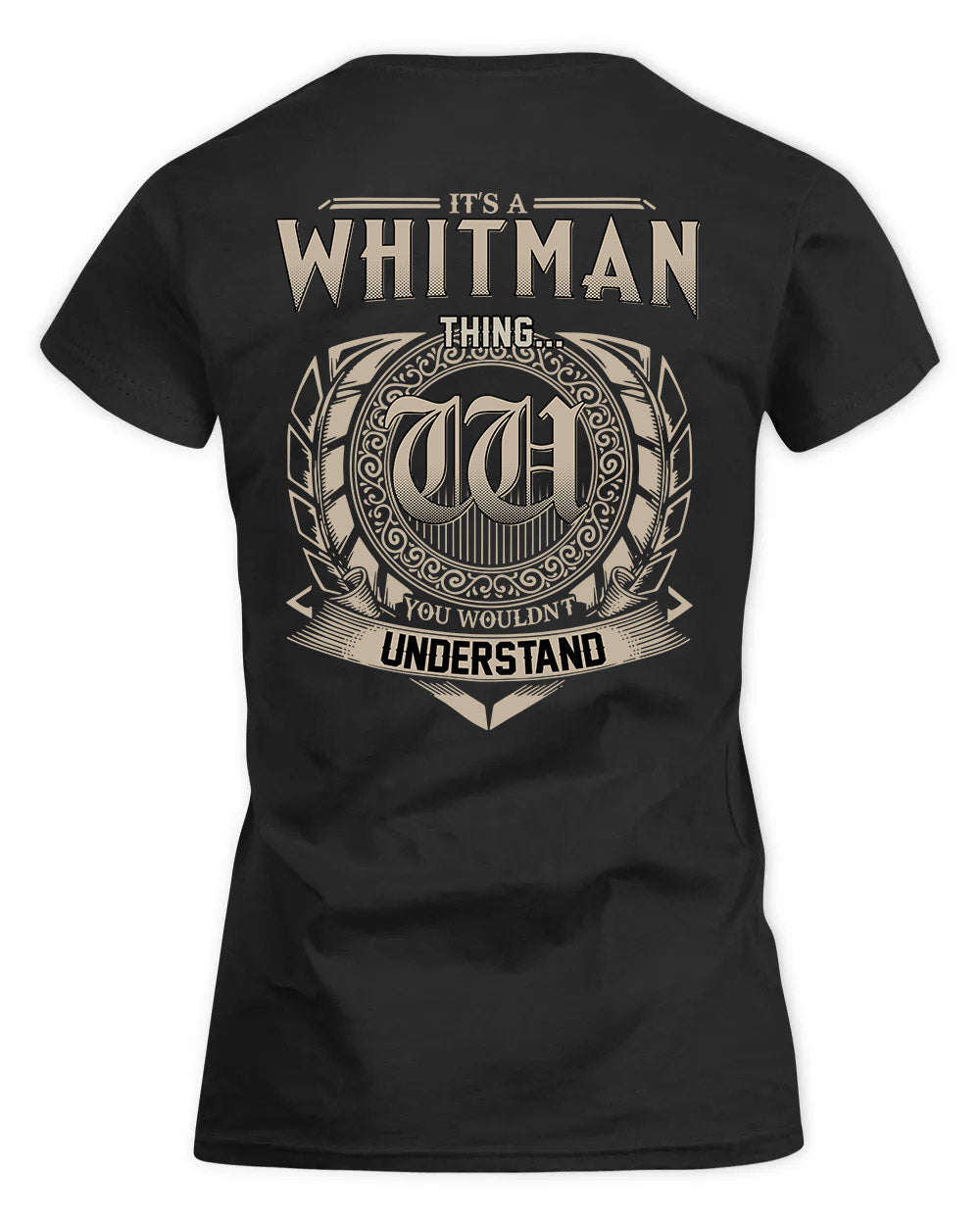 WHITMORE HH88-K2–Personalized Name Quote Apparel “It’s a/an NAME Thing You Wouldn’t Understand”