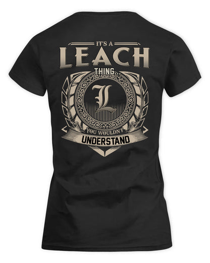 LEACH HH88-K2–Personalized Name Quote Apparel “It’s a/an NAME Thing You Wouldn’t Understand”