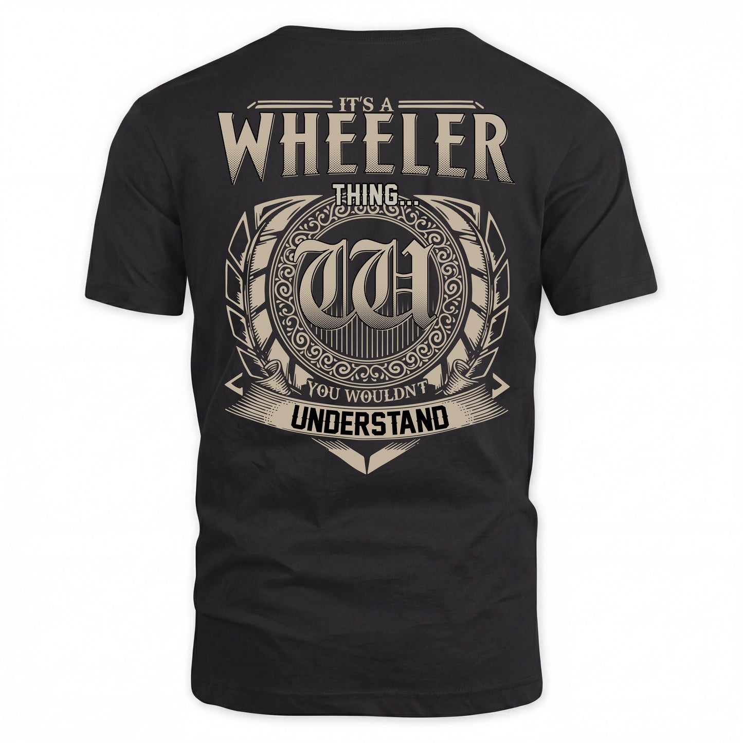 WHEELER HH88-K2–Personalized Name Quote Apparel “It’s an NAME Thing You Wouldn’t Understand”