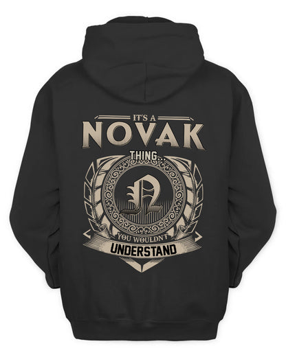 NOVAK HH88-K2–Personalized Name Quote Apparel “It’s a/an NAME Thing You Wouldn’t Understand”