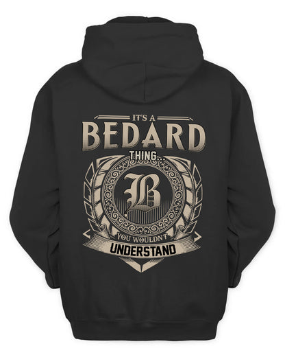 BEDARD HH88-K2–Personalized Name Quote Apparel “It’s a/an NAME Thing You Wouldn’t Understand”