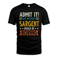SARGENT HH88-K2–Personalized Funny Quote Apparel “Life Without NAME Would Be Boring”