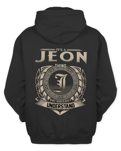 JEON HH88-K2–Personalized Name Quote Apparel “It’s a/an NAME Thing You Wouldn’t Understand”