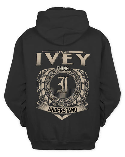 IVEY HH88-K2–Personalized Name Quote Apparel “It’s a/an NAME Thing You Wouldn’t Understand”