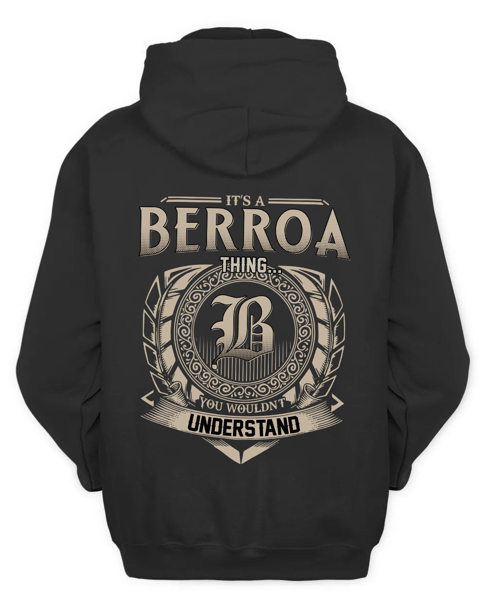 BERROA HH88-K2–Personalized Name Quote Apparel “It’s a/an NAME Thing You Wouldn’t Understand”