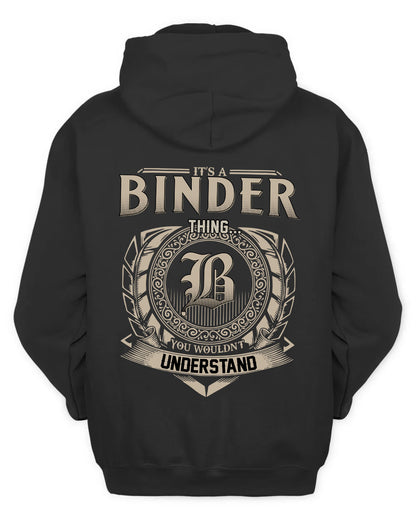 BINDER HH88-K2–Personalized Name Quote Apparel “It’s a/an NAME Thing You Wouldn’t Understand”