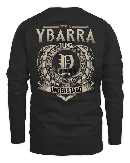 YBARRA HH88-K2–Personalized Name Quote Apparel “It’s a/an NAME Thing You Wouldn’t Understand”