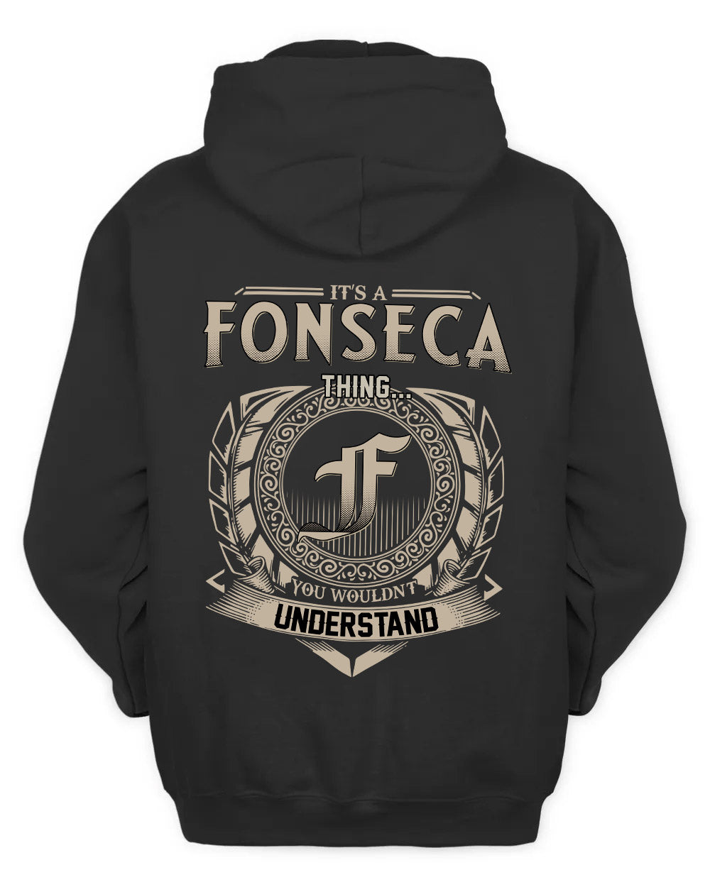 FONSECA HH88-K2–Personalized Name Quote Apparel “It’s a/an NAME Thing You Wouldn’t Understand”