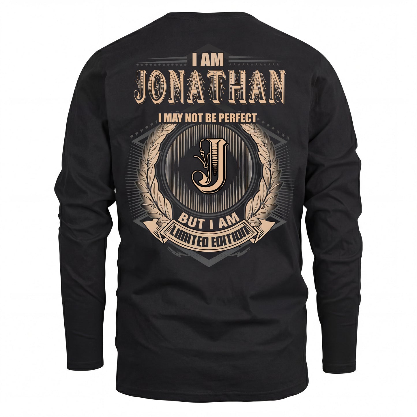 JONATHAN 2K-101–Personalized Name Quote Apparel “I Am NAME May Not Be Perfect But I Am Limited Edition”
