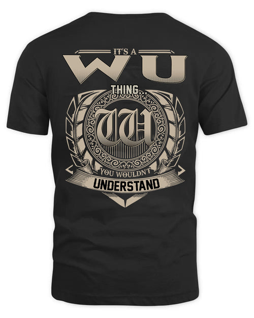 WU HH88-K2–Personalized Name Quote Apparel “It’s a/an NAME Thing You Wouldn’t Understand”