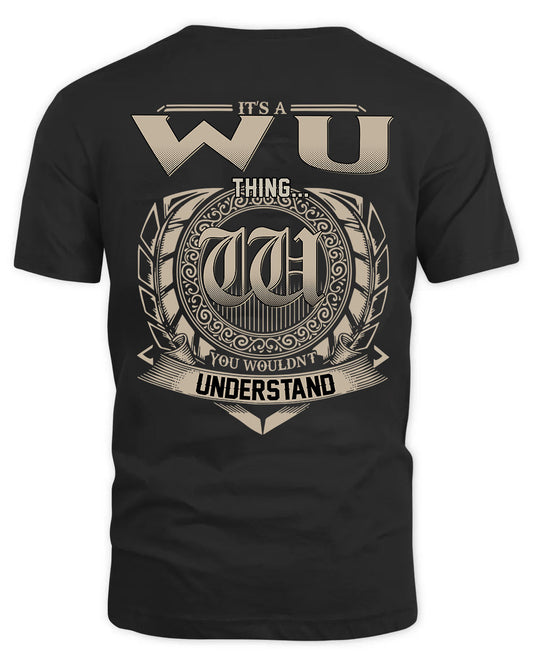 WU HH88-K2–Personalized Name Quote Apparel “It’s a/an NAME Thing You Wouldn’t Understand”