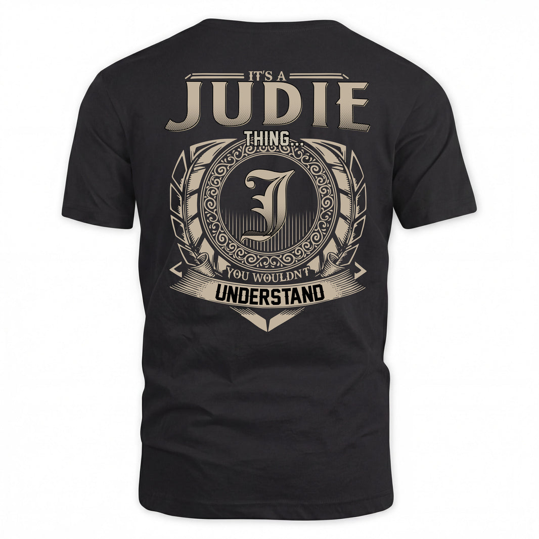 JUDIE HH88-K2–Personalized Name Quote Apparel “It’s a/an NAME Thing You Wouldn’t Understand”