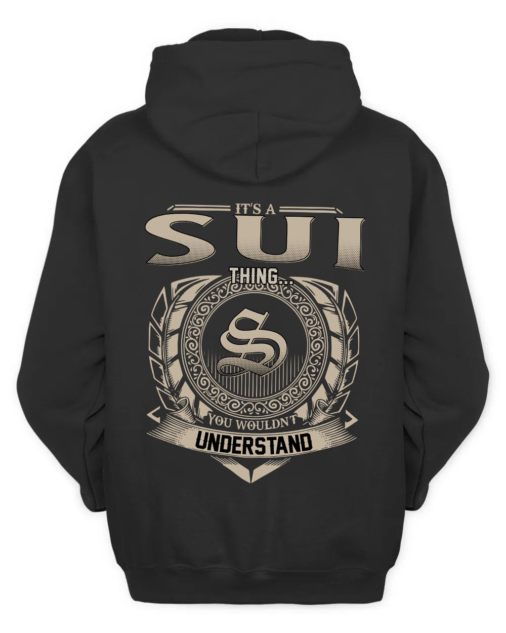 SUI HH88-K2–Personalized Name Quote Apparel “It’s a/an NAME Thing You Wouldn’t Understand”