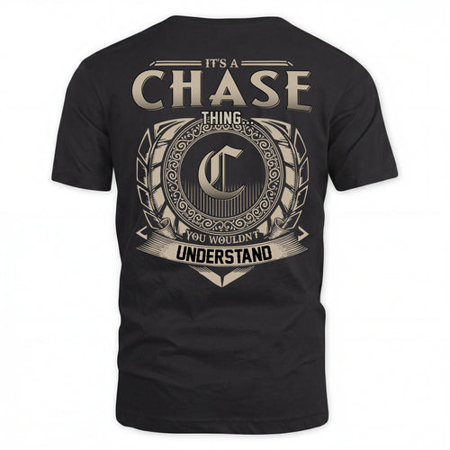 CHASE HH88-K2–Personalized Name Quote Apparel “It’s an NAME Thing You Wouldn’t Understand”
