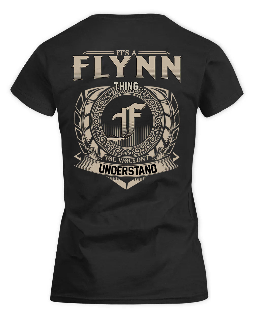 FLYNN HH88-K2–Personalized Name Quote Apparel “It’s a/an NAME Thing You Wouldn’t Understand”