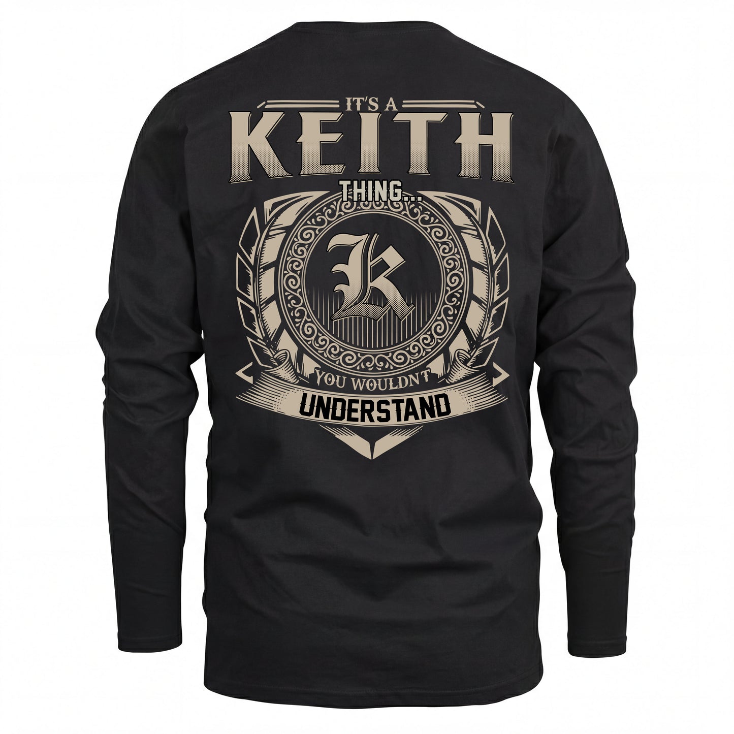 KEITH HH88-K2–Personalized Name Quote Apparel “It’s an NAME Thing You Wouldn’t Understand”
