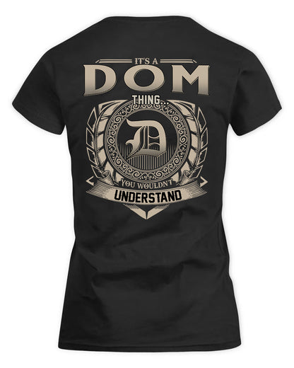 DOM HH88-K2–Personalized Name Quote Apparel “It’s a/an NAME Thing You Wouldn’t Understand”
