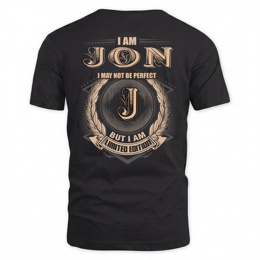 JON 2K-101–Personalized Name Quote Apparel “I Am NAME May Not Be Perfect But I Am Limited Edition”